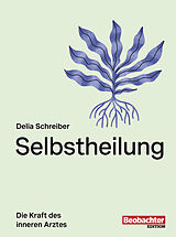 Paperback Selbstheilung von Delia Schreiber