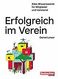 E-Book (epub) Erfolgreich im Verein von Daniel Leiser