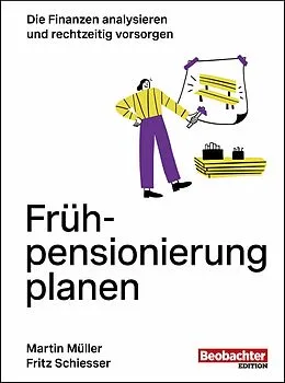 E-Book (epub) Frühpensionierung planen von Fritz Schiesser, Martin Müller