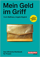 Kartonierter Einband Mein Geld im Griff von Corin Ballhaus, Angela Mygind