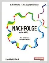 Paperback Nachfolge im KMU von Frank Halter, Käthi Zeugin, Tina Fischer