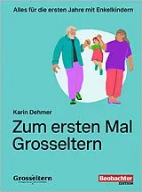 Paperback Zum ersten Mal Grosseltern von Karin Dehmer