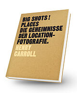 Kartonierter Einband BIG SHOTS! Places von Henry Carroll
