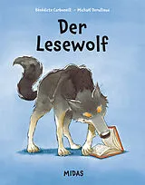 Fester Einband Der Lesewolf von Bénédicte Carboneill