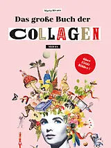 Kartonierter Einband Das große Buch der Collagen von Maria Rivans