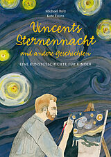 Fester Einband Vincents Sternennacht von Michael Bird