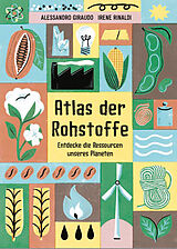 Fester Einband Atlas der Rohstoffe von Alessandro Giraudo