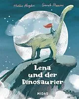 Fester Einband Lena und der Dinosaurier von Hollie Hughes