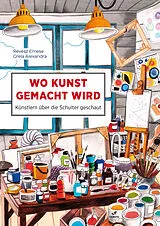 Fester Einband Wo Kunst gemacht wird von Emese Révész