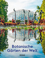 Fester Einband Botanische Gärten der Welt von Deborah Trentham