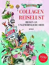 Kartonierter Einband Collagen Reiselust von Maria Rivans
