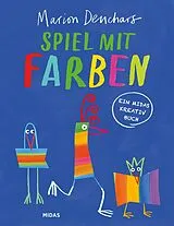 Kartonierter Einband Spiel mit Farben von Marion Deuchars