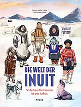 Fester Einband Die Welt der Inuit von Francesc Bailon