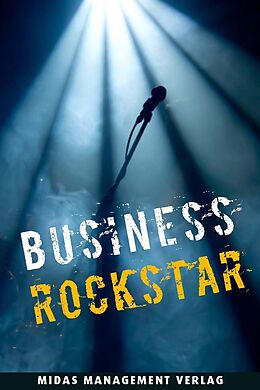 Fester Einband Business-Rockstar von Gregory C. Zäch