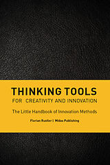 Livre Relié Thinking Tools for Creativity and Innovation de Florian Rustler