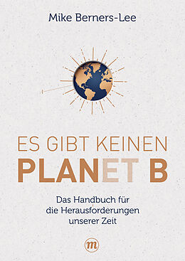 There Is No Planet B by Mike Berners-Lee