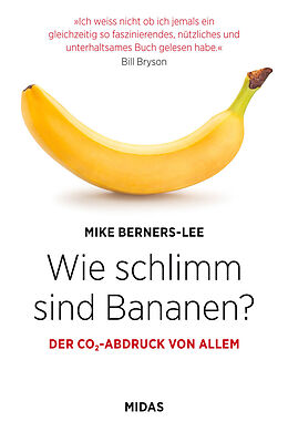 Fester Einband Wie schlimm sind Bananen? von Mike Berners-Lee