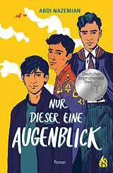 Fester Einband Nur dieser eine Augenblick von Abdi Nazemian