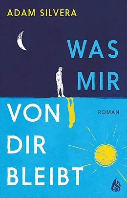 E-Book (epub) Was mir von dir bleibt von Adam Silvera