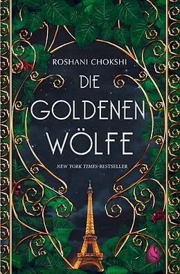 E-Book (epub) Die goldenen Wölfe (Bd. 1) von Roshani Chokshi