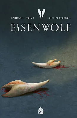 E-Book (epub) Vardari - Eisenwolf (Bd. 1) von Siri Pettersen
