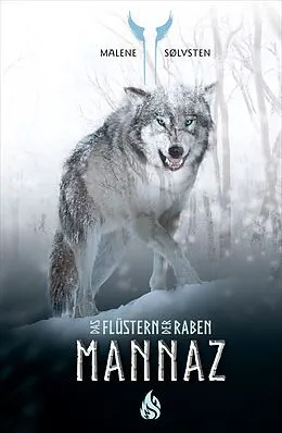 E-Book (epub) Mannaz - Das Flüstern der Raben (3) von Malene Sølvsten