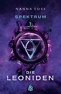 E-Book (epub) Die Leoniden - Spektrum (#1) von Nanna Foss