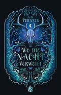 E-Book (epub) Wo die Nacht verweilt von A. B. Poranek