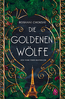 Kartonierter Einband Die goldenen Wölfe von Roshani Chokshi