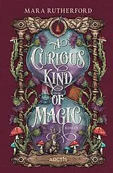 Fester Einband A Curious Kind Of Magic von Mara Rutherford