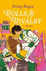 Kartonierter Einband Rolls & Rivalry von Kristy Boyce