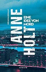 Kartonierter Einband Eine Idee von Mord von Anne Holt