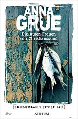 Kartonierter Einband Die guten Frauen von Christianssund von Anna Grue