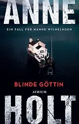 Kartonierter Einband Blinde Göttin von Anne Holt