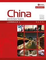 Kartonierter Einband China entdecken - Lehrbuch 1 (überarbeitete Neuauflage) von Anqi Ding