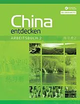 Kartonierter Einband China entdecken - Arbeitsbuch 2 (überarbeitete Neuauflage) von Dan Wang