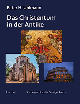Kartonierter Einband Das Christentum in der Antike von Peter H. Uhlmann