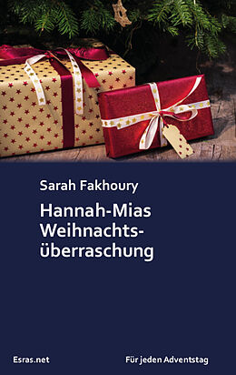 Kartonierter Einband Hannah-Mias Weihnachtsüberraschung von Sarah Fakhoury