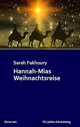 Kartonierter Einband Hannah-Mias Weihnachtsreise von Sarah Fakhoury