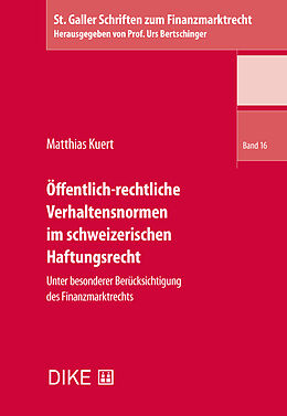 Kartonierter Einband Öffentlich-rechtliche Verhaltensnormen im schweizerischen Haftungsrecht von Matthias Kuert