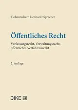 Fester Einband Öffentliches Recht von Axel Tschentscher, Andreas Lienhard, Franziska Sprecher