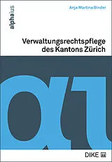 Fester Einband Verwaltungsrechtspflege des Kantons Zürich von Anja Martina Binder