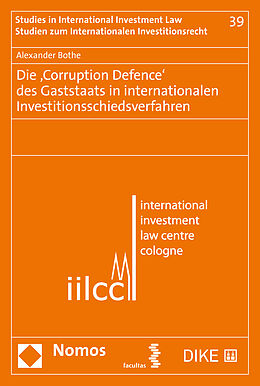 Paperback Die Corruption Defence des Gaststaats in internationalen Investitionsschiedsverfahren von Alexander Bothe