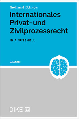 Kartonierter Einband Internationales Privat- und Zivilprozessrecht von Pascal Grolimund, Anton K. Schnyder
