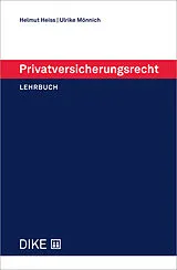 Fester Einband Privatversicherungsrecht von Helmut Heiss, Ulrike Mönnich