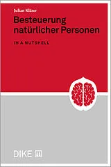 Kartonierter Einband (Kt) Besteuerung natürlicher Personen in a nutshell von Julian Kläser