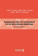 Fester Einband Bundesgesetz über die Zuständigkeit für die Unterstützung Bedürftiger von Karin Anderer, Pascal Coullery, Peter Mösch Payot