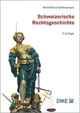 Fester Einband Schweizerische Rechtsgeschichte von René Pahud de Mortanges