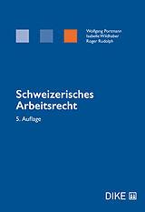 Fester Einband Schweizerisches Arbeitsrecht von Wolfgang Portmann, Isabelle Wildhaber, Roger Rudolph