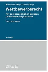 Kartonierter Einband Wettbewerbsrecht von Andreas Heinemann, Patricia Hager, Angelika Murer